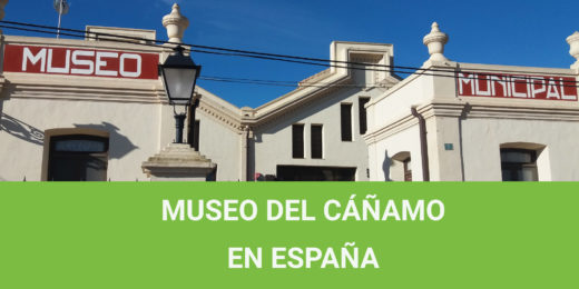 EL CÁÑAMO EN ESPAÑA – MUSEO DEL CÁÑAMO